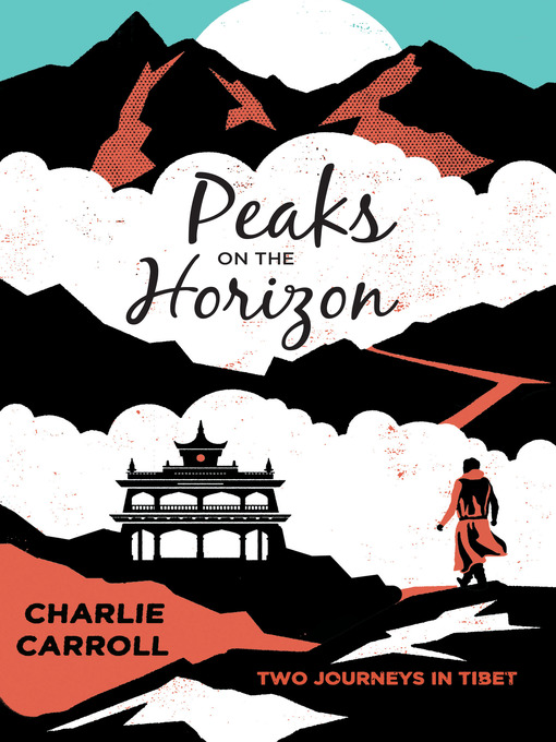 Title details for Peaks on the Horizon by Charlie Carroll - Available